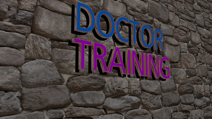 Poster - doctor training text on textured wall, 3D illustration for care and clinic