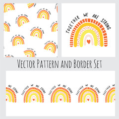 Sticker - Vector set Rainbow seamless pattern border. Together we are strong lettering. Childish seamless illustration with hand drawn rainbow and motivational lettering. Trendy kids vector background.