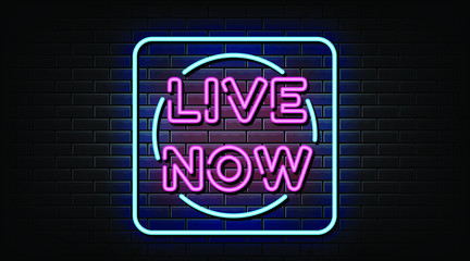 Wall Mural - Live now sign symbol, neon style template