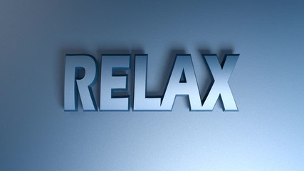 Poster - The write RELAX in blue metallic letters on a blue shiny background, with two horizontal bars passing from one side to the other and back - 3D rendering video clip