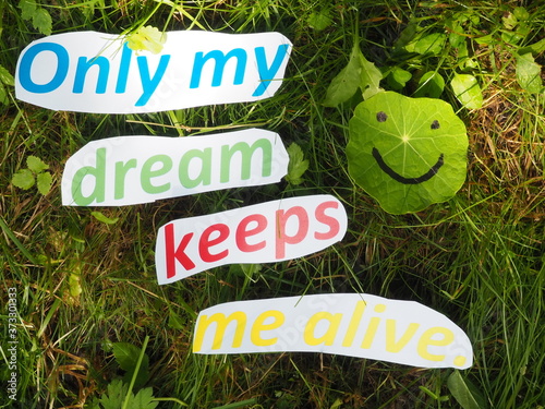 Plakat English proverb. expression. only my dream keeps me alive.