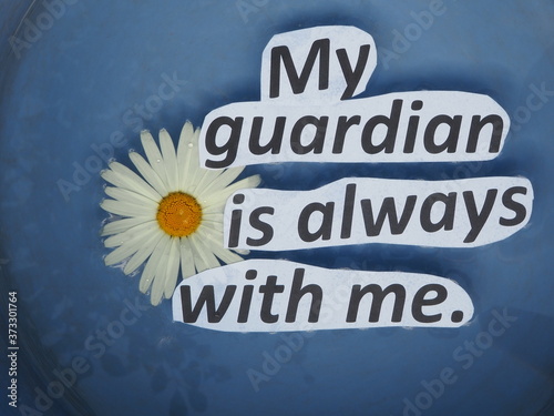 Plakat English proverb. expression. My guardian is always with me.