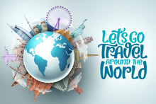 Let's Go Travel Around The World Vector Design. Travel And Tourism With Famous Landmarks And Tourist Destination Of Different Countries And Places And Text In Empty Space White Background. Vector 