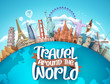 Travel around the world vector tourism design. Travel the world text, famous tourism landmarks and world attractions elements for holiday vacation trip. Vector illustration.
