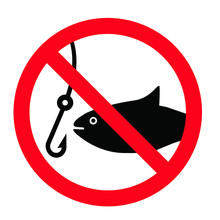 Caution, Do Not Fishing Sign. Forbid, No Fish Do Not Enter Or Entery Forbidden Law Zone For Water, Pole Or Sea Pictogram Signs Stop Halt Allowed Area Symbol. Vector No Ban Icon. Stop Halt Allowed Area