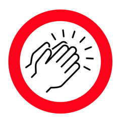 Wall Mural - Do not applause or high five icon. Stop, no clap, plaudits, standing ovation symbol. flat hands clapping icons. Vector human language sign.  Forbidden, Beware, stop halt allowed area. No ban zone 