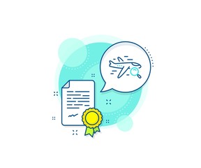 Poster - Find travel sign. Certification complex icon. Search flight line icon. Magnify glass. Certificate or diploma document. Search flight sign. Vector