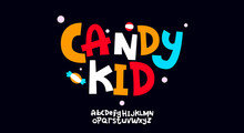 Candy Kid, Abstract Playful Hand Written Alphabet Lowercase Font. Typography Typeface Vector Illustration Design	