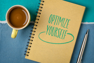 optimize yourself inspirational note - handwriting in a sketchbook with a cup of coffee, self improv