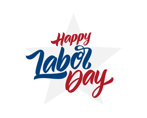 Wall Mural - Vector Hand drawn lettering composition of Happy Labor Day with star on white background