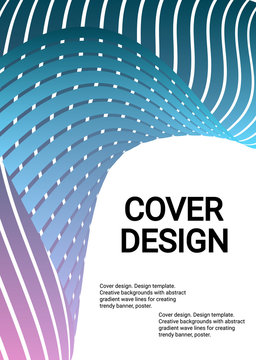 Cover design. Design template. Creative backgrounds with abstract gradient wave lines for creating trendy banner, poster	