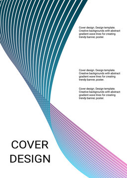 Cover design. Design template. Creative backgrounds with abstract gradient wave lines for creating trendy banner, poster	