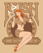 Retro Cannabis Marijuana Kush Pinup Girl Design. Sepia Tone Vector Illustration Of Beautiful Woman Smoking Pipe With Marijuana Leaves And Kush Letters.