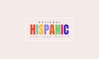 National Hispanic Heritage Month horizontal banner template with colorful text in a frame. Influence of Latin American heritage on a world culture