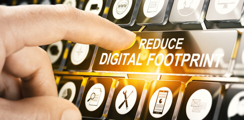 Reduce digital footprint.