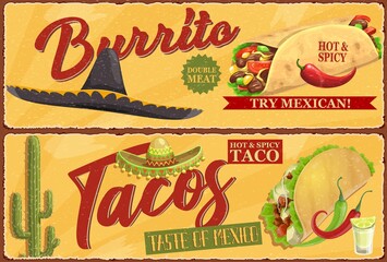 Wall Mural - Mexican burrito and tacos retro banners. Mexican cuisine, street food meals with meat, salad, hot pepper and cheese fillings. Sombrero hat, desert cactus and glass of tequila with lime lemon vector