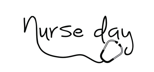 Wall Mural - Thank you nurses. Slogan nurse day with stethoscope sign on 12 may. Medical health care. Thank you nurses sign. Fun vector quote. Hand drawn word for possitive inspiration and motivation quotes.