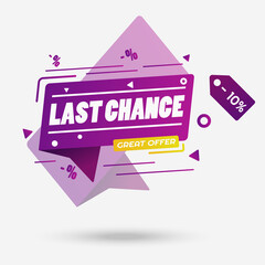 Wall Mural - Last chance violet banner vector template, good offer, for business, store or shop, discount and sale. Motion and 3d effect. Eps 10 vector