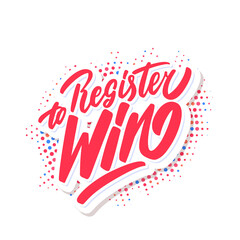 Canvas Print - Register to win. Vector lettering.