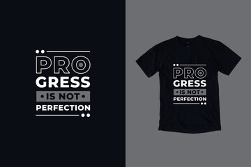Progress is not perfection quotes t shirt design