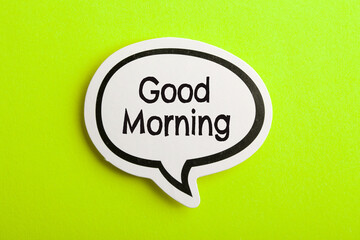 Wall Mural - Good Morning Speech Bubble Isolated On Yellow Background