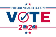 United States Of America Presidential Election 2020 Vote Banner Design Blue Red White With Stars And Check Mark. Usa Debate Of President Voting. Political Election Campaign 