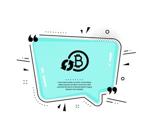 Aufkleber - Bitcoin icon. Quote speech bubble. Refresh cryptocurrency coin sign. Crypto money symbol. Quotation marks. Classic refresh bitcoin icon. Vector