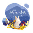 © MySunShine - Monthly calendar page with text Hello November and cute character rabbit. Colorful fall card or background with white hear, yellow autumn leaves, grass and snow. Vector illustration.