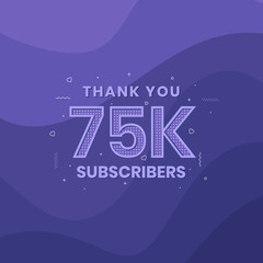 Thank you 75000 subscribers 75k subscribers celebration.