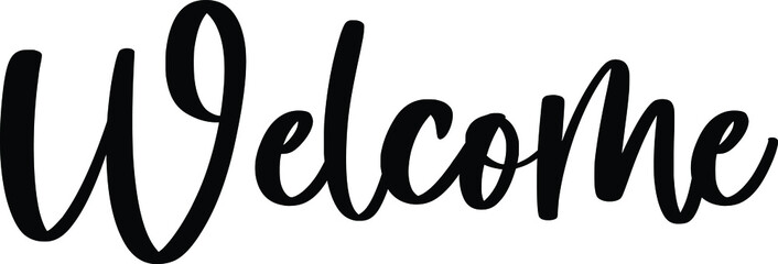 Aufkleber - Welcome Typography/Calligraphy  Black Color Text On White Background