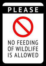 No Feeding Of Wildlife Is Allowed, Modern Forbidding Sticker, Vector Illustration 10eps