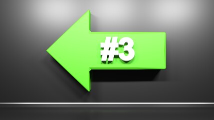 Poster - Green arrow to the left, with number 3 on black glossy wall - 3D rendering illustration
