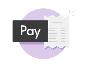 Poster - Pay icon or need payment invoice received button vector flat style, paying online with receipt symbol web link