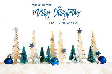 Wall Mural - Christmas Trees With English Text We Wish You A Merry Christmas And Happy New Year. Christmas Decoration Like Blue Star Ornament And Balls. White Background With Snow.