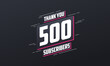 Thank you 500 subscribers 500 subscribers celebration.