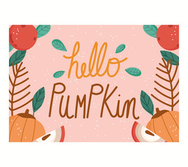 Wall Mural - hello autumn, season pumpkin fruits leaves natural decoration frame