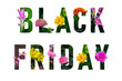 Black Friday flower lettering. Fourth friday of november beginning of christmas shopping
