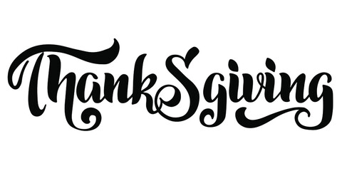 Wall Mural - Thanksgiving vector hand drawn lettering. Thanksgiving design for cards, prints, invitations. Black text isolated on white background.