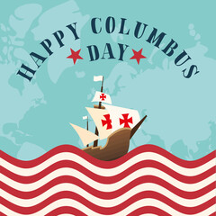 Wall Mural - ship on usa flag with map of happy columbus day vector design