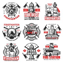 Fire And Firefighter Department Icons, Fireman Helmet And Axe Vector Badges. Fire Fighter Rescue Team Emblems With Water Hydrant, Safety Hat And Fire Engine Truck Ladder, Firefighting Emergency Signs