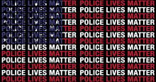 POLICE LIVES MATTER, PLM, BLACK LIVES MATTER, ALL LIVES MATTER, LIVES MATTER, BLM, WLM, 
