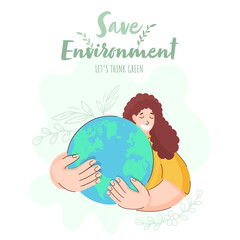 Wall Mural - Illustration of Cheerful Young Girl Holding a Earth Globe on White Background for Save Environment, Let's Think Green.