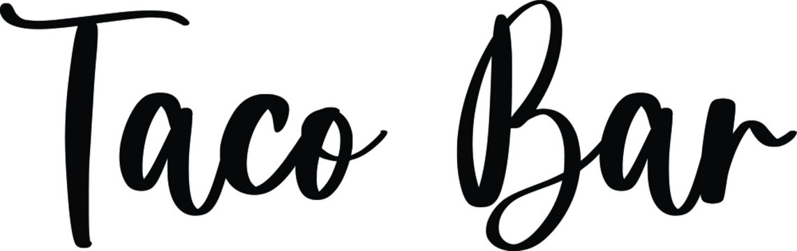 Taco Bar. Typography Black Color Text On White Background