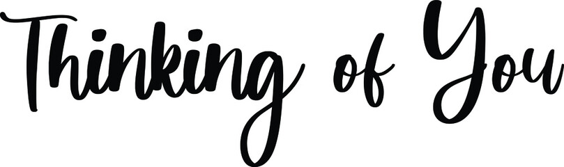 Fototapete - Thinking of You Typography Black Color Text On White Background
