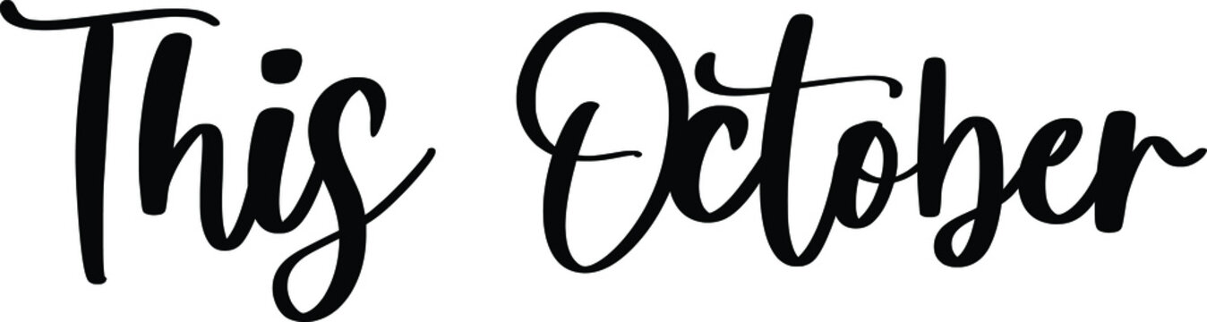 This October ,Typography Black Color Text On White Background