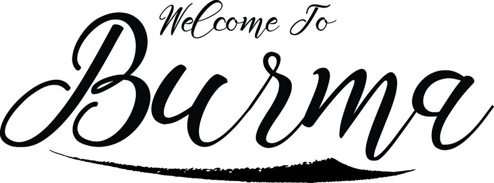 Welcome To Burma Handwritten Font Calligraphy Black Color Text 
on White Background