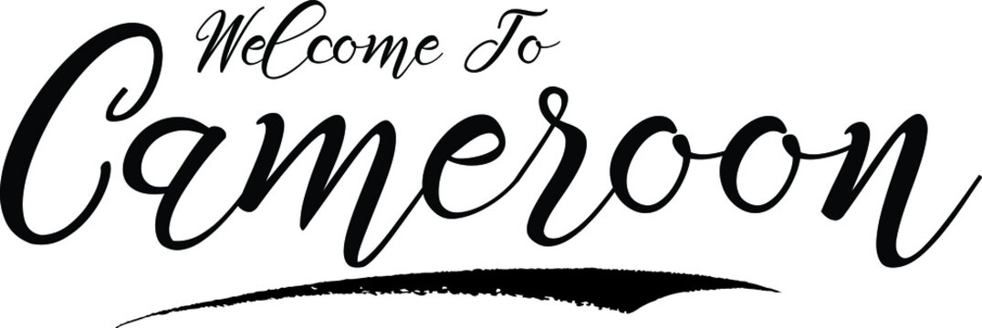 Welcome To Cameroon Handwritten Font Calligraphy Black Color Text 
on White Background
