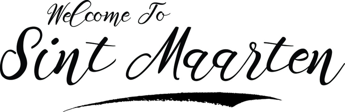 Welcome To Sint Maarten Handwritten Font Calligraphy Black Color Text 
on White Background