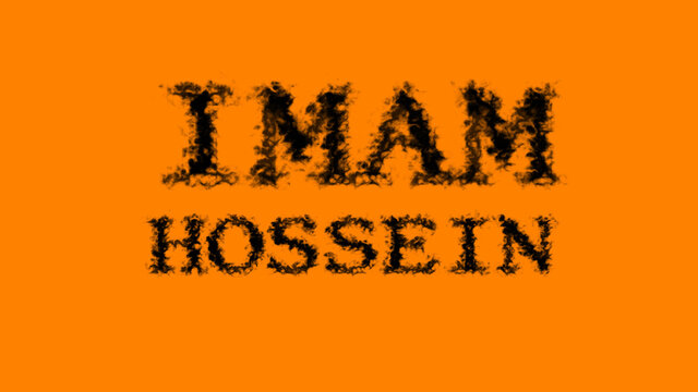 Imam Hossein smoke text effect orange isolated background. animated text effect with high visual impact. letter and text effect. 