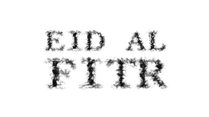 Poster - Eid Al Fitr smoke text effect white isolated background. animated text effect with high visual impact. letter and text effect. 